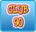 Club 90