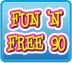 Fun'n'Free 90