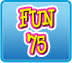 Fun 75